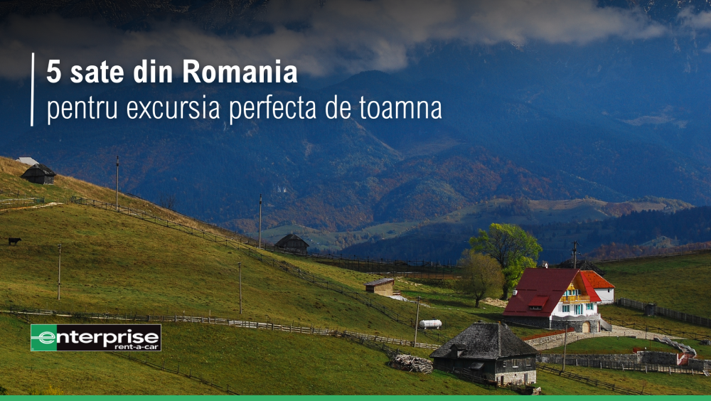 O aventura rurala: 5 sate din Romania pentru  excursia perfecta de toamna